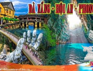 Tp.HCM-Đà Nẵng - Bà Nà - Hội An - La Vang - Động Phong Nha - Huế  4 ngày 3 đêm Có Vé Máy Bay